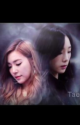 [LONGFIC] Chờ Em Nói Yêu Tôi - [ Taeny ] 