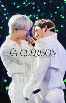 Đọc Truyện [Longfic] JaemJen | La Guérison - Truyen2U.Net