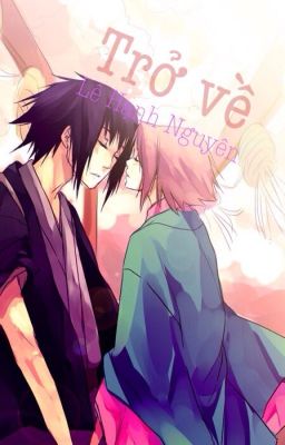 Đọc Truyện [Longfic][SasuSaku]Trở về - Truyen2U.Net