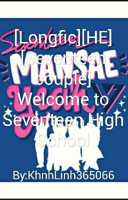 [Longfic][Seventeen couple] Welcome to Seventeen High School