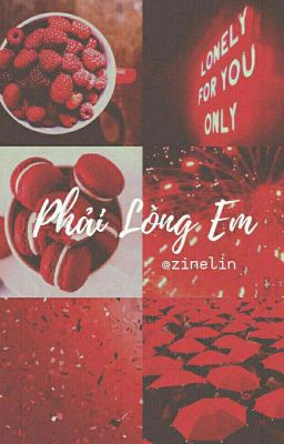 [ Longfic ] [ SsamGray ] PHẢI LÒNG EM