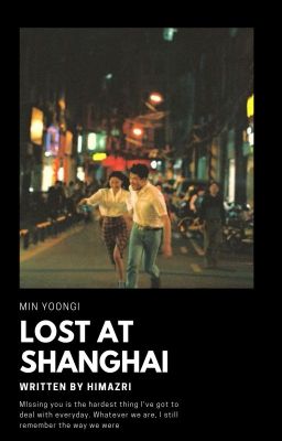「Lost at Shanghai  」SG