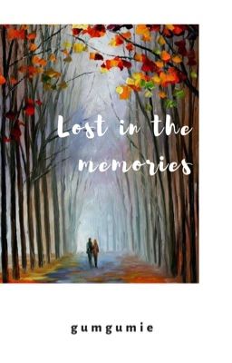 Đọc Truyện Lost in the memories | k.namjoon - Truyen2U.Net