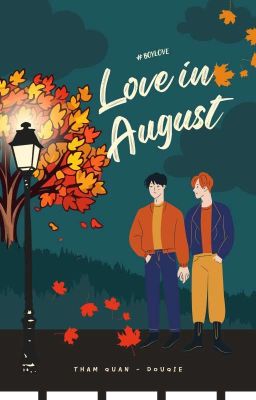 LOVE IN AUGUST