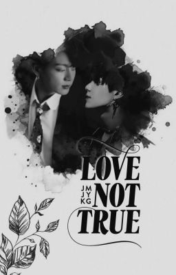 Đọc Truyện Love not True - Truyen2U.Net