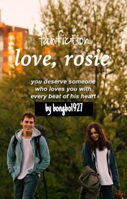 Đọc Truyện Love, Rosie (fanfiction) - Truyen2U.Net