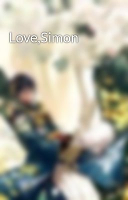 Đọc Truyện Love,Simon - Truyen2U.Net