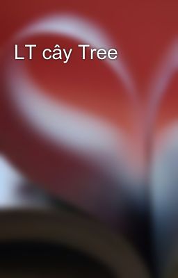LT cây Tree