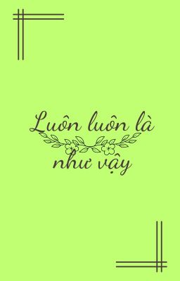 Luôn luôn là như vậy