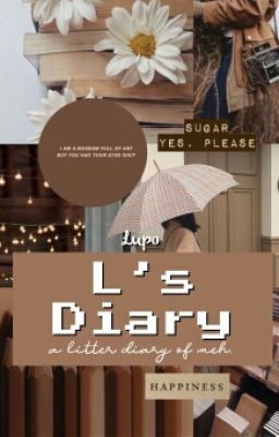 lupo || L's Diary ||