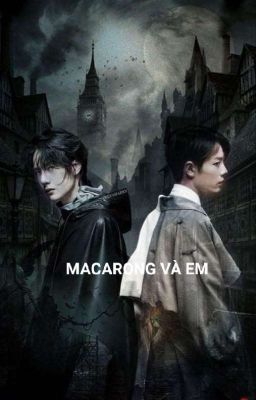 MACARONG VÀ EM