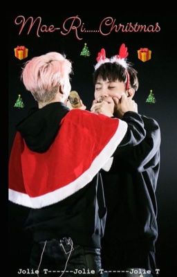 Đọc Truyện Mae-Ri Christmas [Fanfic JionHoon]/ Oneshot - Truyen2U.Net