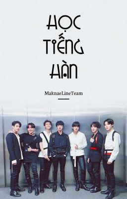 Maknae Line Team || Học Tiếng Hàn