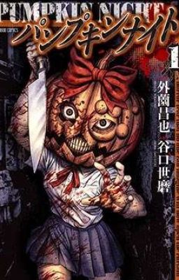 Đọc Truyện [ Manga ]Pumpkin Night ( Bí Ngô Cuồng Sát) - Truyen2U.Net