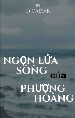 [MarAce] Ngọn lửa sống của Phượng Hoàng