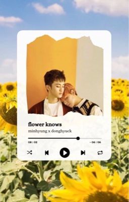 [markhyuck]•flower knows
