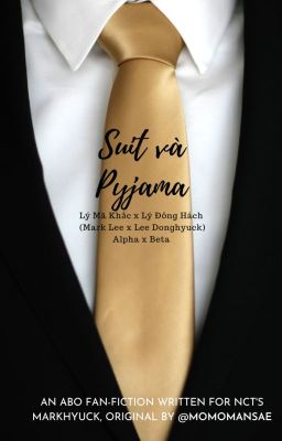 Đọc Truyện [MarkHyuck] Suit và Pyjama (Hoàn) - Truyen2U.Net