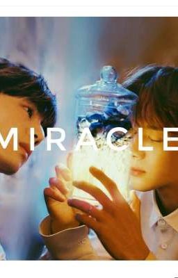 Đọc Truyện [Markson] Miracle - Truyen2U.Net