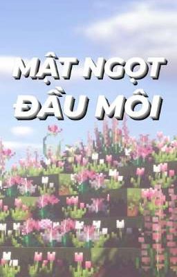 Mật Ngọt Đầu Môi