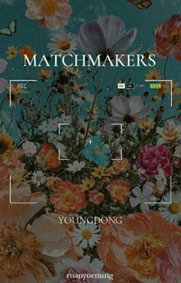 Đọc Truyện Matchmakers - Truyen2U.Net