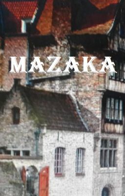 Mazaka - Thành Phố Sương Mù