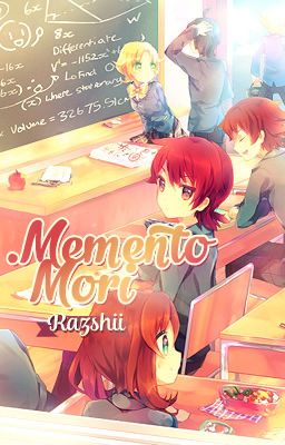 Đọc Truyện .Memento Mori - Truyen2U.Net