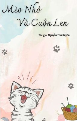 Mèo Nhỏ Và Cuộn Len