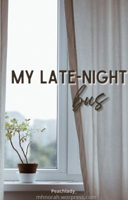[MH] my late-night bus | MarkHyuck Fanfic