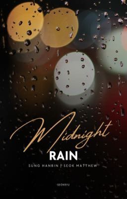Đọc Truyện Midnight Rain || Sungseok - Truyen2U.Net