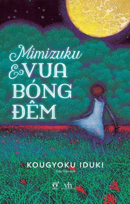 Đọc Truyện Mimizuku và vua bóng đêm. - Truyen2U.Net