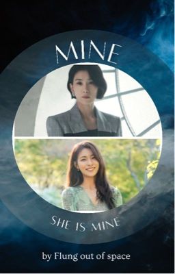 Đọc Truyện [Mine] She's mine [Shortfic Sở hữu] - Truyen2U.Net