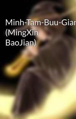 Đọc Truyện Minh-Tam-Buu-Giam (MingXin BaoJian) - Truyen2U.Net