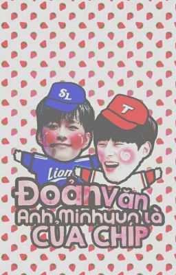 Đọc Truyện Minhyun×Seonho||Anh MINHYUN là của CHÍP - Truyen2U.Net