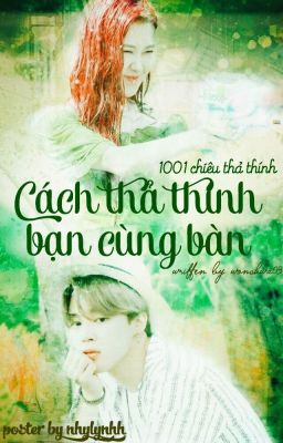 [MinRosé] Cách thả thính bạn cùng bàn