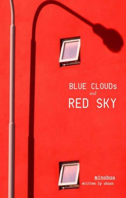 minshua // đám mây xanh trên bầu trời đỏ hỏn