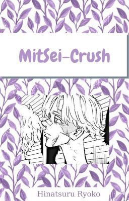 Đọc Truyện MitSei - Crush - Truyen2U.Net