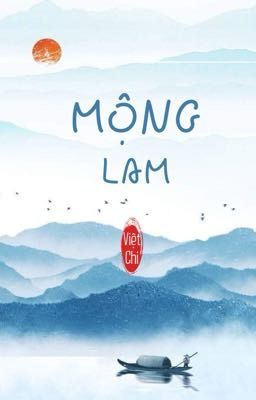 Mộng Lam (Trung Thành Vương) | Tác giả: Việt Chi