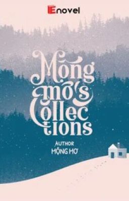 Đọc Truyện Mộng Mo's Collections - Truyen2U.Net
