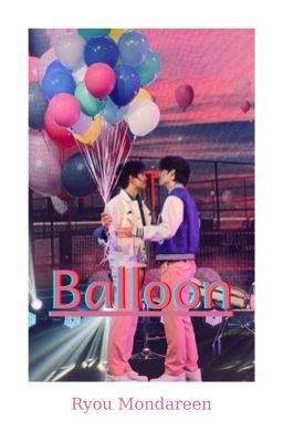 [MorkPi-PondPhuwin]Balloon
