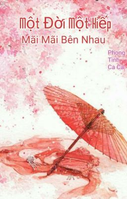 Một Đời Một Kiếp Mãi Mãi Bên Nhau 