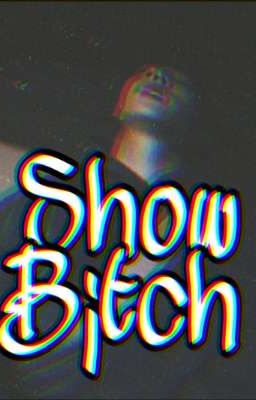 MS.text | Show B¡tch 