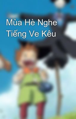 Mùa Hè Nghe Tiếng Ve Kêu