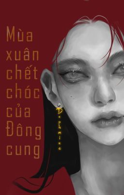 Mùa Xuân Chết Chóc Của Đông Cung