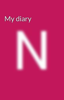 My diary