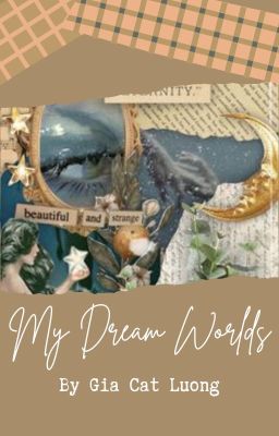 My Dream Worlds