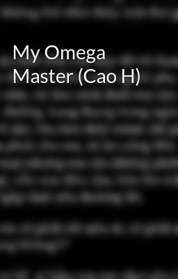 My Omega Master (Cao H)