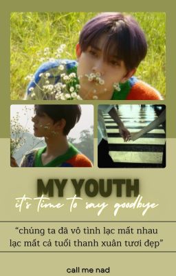 Đọc Truyện my youth; it's time to say goodbye • heeseung - Truyen2U.Net