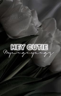 Myungnyangz | Hey Cutie 