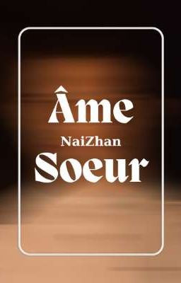 naizhan • âme soeur