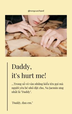 najun | daddy, it's hurt me